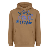 Toasted Coconut Baby It s Cold Outside Heavyweight Hoodie - Bettercallsaul