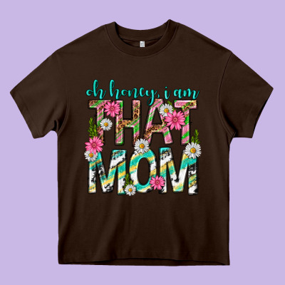 Oh Honey I Am That Mom Mothers Day Heavy Core Tee Designed By Texasbilliewilder