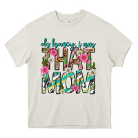 Cream oh honey i am that mom mothers day Heavy Core Tee - texasbilliewilder