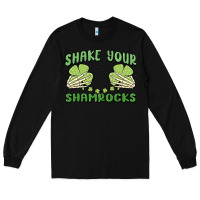Black shake your shamrocks Long Sleeve Tee - MaliasSmallBusiness