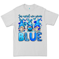 In April We Wear Blue Autism Gnomes Premium Tee | Teevron