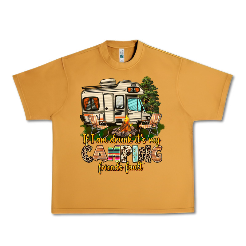 If I Am Drunk Its My Camping Friends Fault Urban Heavy Tee by AdoDesignShop | Teevron