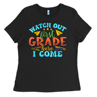 Black watch out first grade here i come Ladies Tee - texasbilliewilder