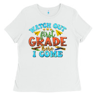 White watch out first grade here i come Ladies Tee - texasbilliewilder