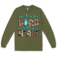 Army Green trust in the lord with all your heart Long Sleeve Tee - JahusDesignShop