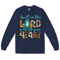 Navy trust in the lord with all your heart Long Sleeve Tee - JahusDesignShop