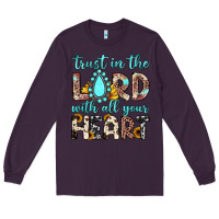Plum trust in the lord with all your heart Long Sleeve Tee - JahusDesignShop