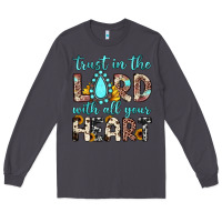 Smoke trust in the lord with all your heart Long Sleeve Tee - JahusDesignShop