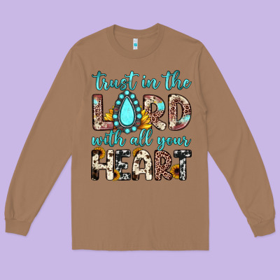Trust In The Lord With All Your Heart Long Sleeve Tee Designed By Jahusdesignshop