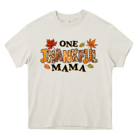 Cream one thankful mama Heavy Core Tee - texasbilliewilder