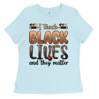 Baby Blue i teach black lives and they matter Ladies Tee - Zillion Design Studio