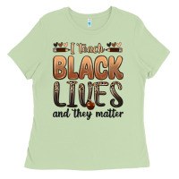 Matcha i teach black lives and they matter Ladies Tee - Zillion Design Studio