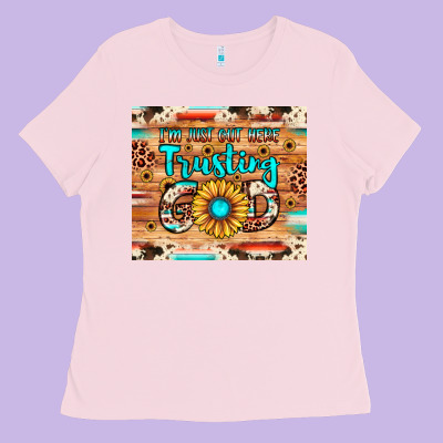 I'm Just Out Here Trusting God Ladies Tee Designed By Jahusdesignshop