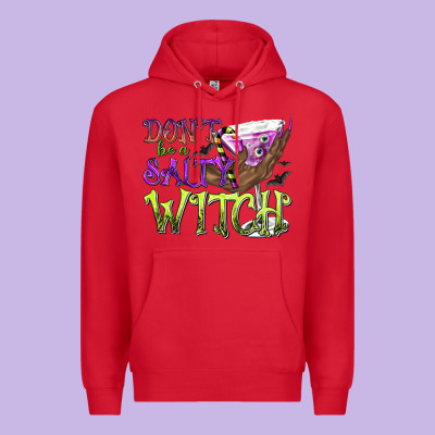 Don't Be A Salty Witch Premium Hoodie Designed By Texasbilliewilder