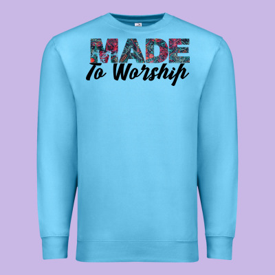 Made To Worship Premium Sweatshirt Designed By Bettercallsaul