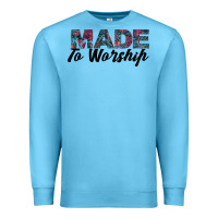 Ocean Blue Made to Worship Premium Sweatshirt - Bettercallsaul