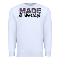 White Made to Worship Premium Sweatshirt - Bettercallsaul