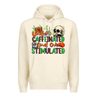 Sandshell Under Caffeinated and Over Stimulated Premium Hoodie - texasbilliewilder