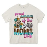 Cream proud member of the bad moms club Heavy Core Tee - texasbilliewilder