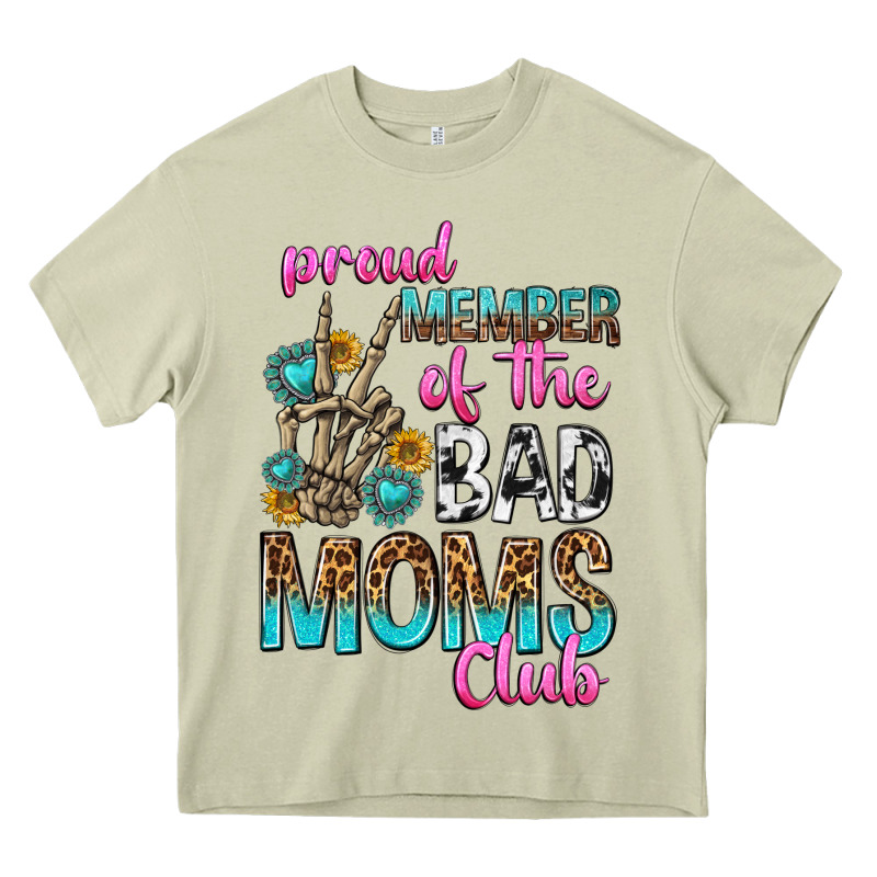 Proud Member Of The Bad Moms Club Heavy Core Tee by texasbilliewilder | Teevron