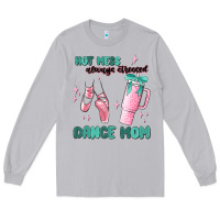 Moon Dust mess always stressed dance mom Long Sleeve Tee - MaliasSmallBusiness