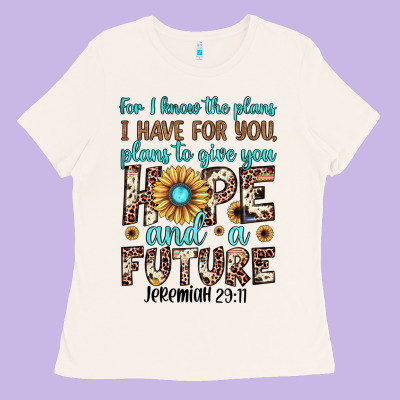 For I Know The Plans I Have For You Plans To Give You Hope And A Futur Ladies Tee Designed By Jahusdesignshop