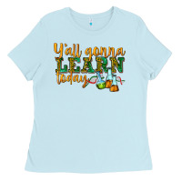 Baby Blue yall gonna learn today Ladies Tee - texasbilliewilder