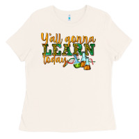 Bone yall gonna learn today Ladies Tee - texasbilliewilder