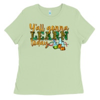 Matcha yall gonna learn today Ladies Tee - texasbilliewilder