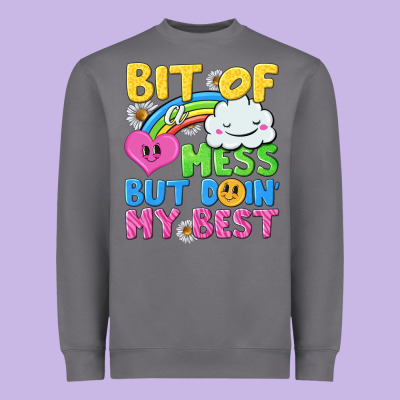Bit Of A Mess But Doin My Best Heavyweight Sweatshirt Designed By Nancycooperartshop