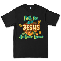 Black Fall for Jesus He Never Leaves Premium Tee - texasbilliewilder