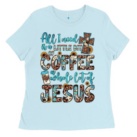Baby Blue all i need is a little bit of coffee and o whole lot of jesus Ladies Tee - JahusDesignShop