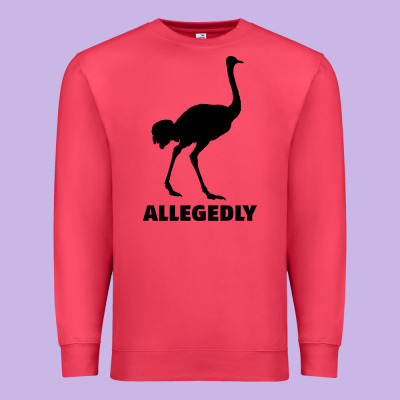 Allegedly Funny Ostrich Premium Sweatshirt Designed By Bettercallsaul