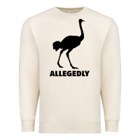 Sandshell ALLEGEDLY FUNNY OSTRICH Premium Sweatshirt - Bettercallsaul