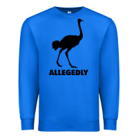 True Royal ALLEGEDLY FUNNY OSTRICH Premium Sweatshirt - Bettercallsaul