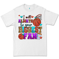 White i will always be your biggest fan basketball Premium Tee - Zillion Design Studio