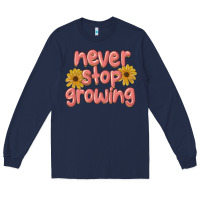 Navy never stop growing Long Sleeve Tee - MaliasSmallBusiness