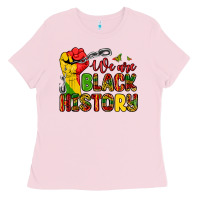 Bubblegum Pink we are black history Ladies Tee - Zillion Design Studio