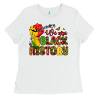 White we are black history Ladies Tee - Zillion Design Studio