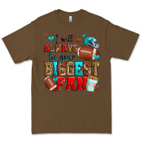 Cacao i will always be your biggest fan american footbal Premium Tee - Zillion Design Studio