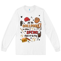 White at the ballpark is where i spend most of my day Long Sleeve Tee - MaliasSmallBusiness