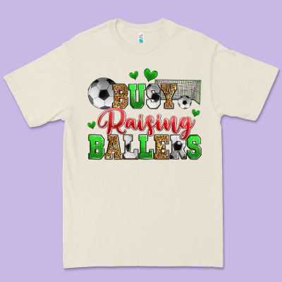 Busy Raising Ballers Soccer Premium Tee Designed By Zillion Design Studio