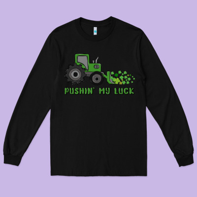 Pushin' My Luck Long Sleeve Tee Designed By Maliassmallbusiness