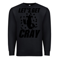 Black Let's Get Crazy Premium Sweatshirt - Bettercallsaul