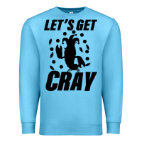 Ocean Blue Let's Get Crazy Premium Sweatshirt - Bettercallsaul