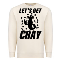 Sandshell Let's Get Crazy Premium Sweatshirt - Bettercallsaul
