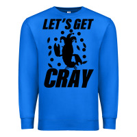 True Royal Let's Get Crazy Premium Sweatshirt - Bettercallsaul
