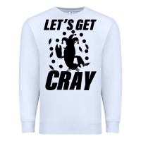 White Let's Get Crazy Premium Sweatshirt - Bettercallsaul