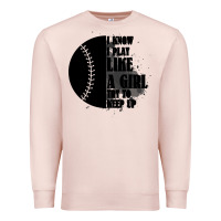 Pale Pink I Know I Play Like A Girl Try To Keep Up Premium Sweatshirt - Bettercallsaul