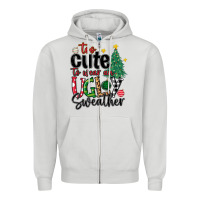 Too Cute To Wear Ugly  Christmas Zipper Hoodie | Teevron